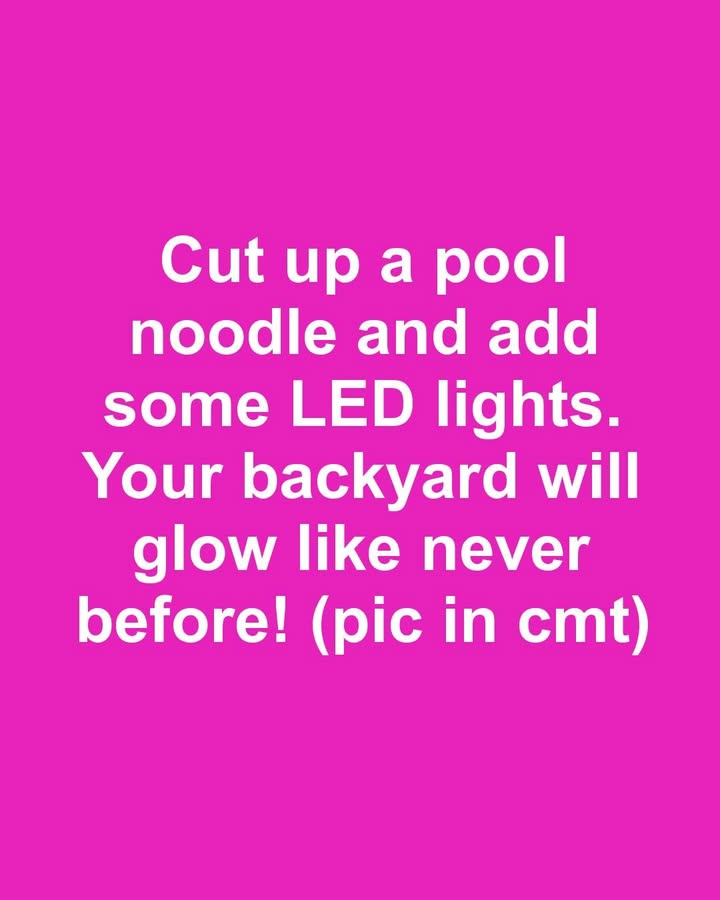 Light Up Your Backyard with This Surprising Pool Noodle Hack