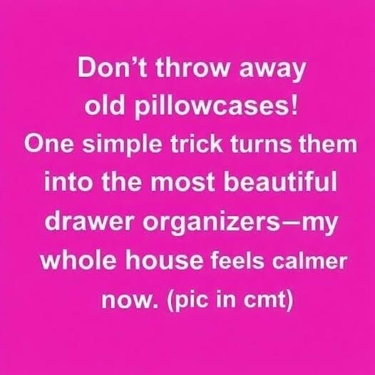 Organize Your Drawers and Cut Waste with This Simple Pillowcase Trick!
